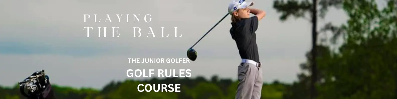 the junior golfer golf rules course